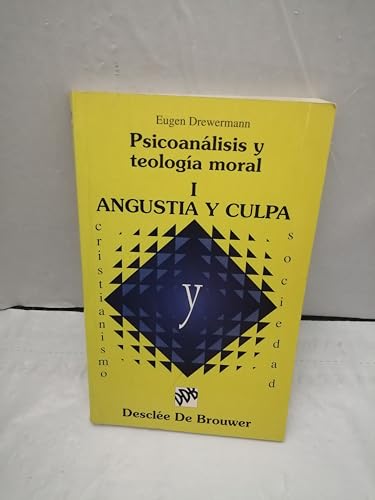 9788433011695: Psicoanalisis y teologa moral - Volumen I. Angustia y culpa (Cristianismo y Sociedad)