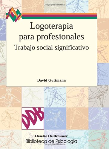 9788433012531: Logoterapia Para Profesionales (Biblioteca de Psicologa)