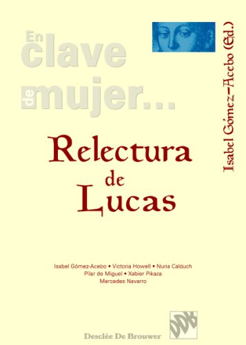 Imagen de archivo de RELECTURA DE LUCAS a la venta por KALAMO LIBROS, S.L.