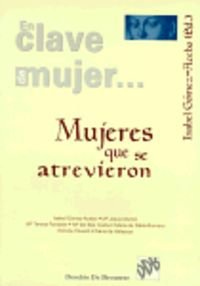 Imagen de archivo de MUJERES QUE SE ATREVIERON a la venta por Zilis Select Books