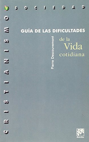 Imagen de archivo de GUA DE LAS DIFICULTADES DE LA VIDA COTIDIANA a la venta por KALAMO LIBROS, S.L.