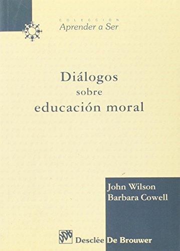 Imagen de archivo de DILOGOS SOBRE EDUCACIN MORAL a la venta por KALAMO LIBROS, S.L.