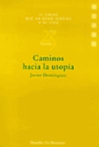 Beispielbild fr Caminos Hacia la Utopa zum Verkauf von Hamelyn