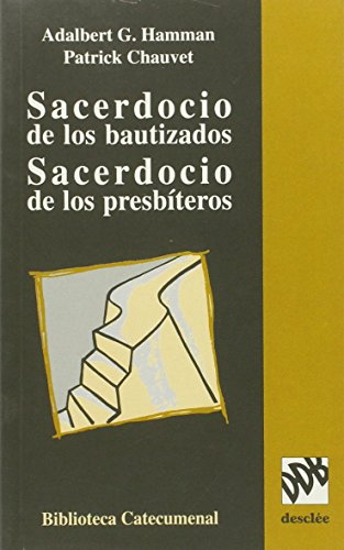 Stock image for SACERDOCIO DE LOS BAUTIZADOS, SACERDOCIO DE LOS PRESBTEROS for sale by KALAMO LIBROS, S.L.