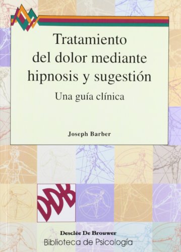 TRATAMIENTO DEL DOLOR MEDIANTE HIPNOSIS Y SUGESTIÓN