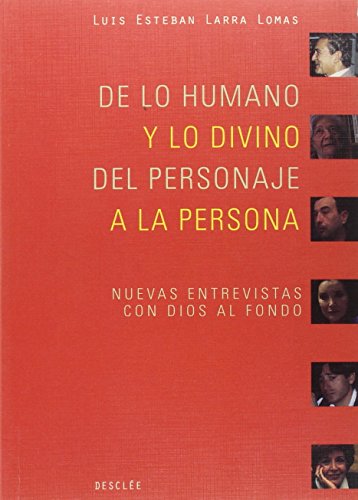 Imagen de archivo de De lo humano y lo divino, del personaje a la persona a la venta por Hilando Libros
