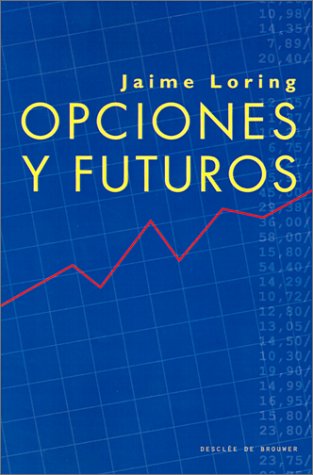 Imagen de archivo de Opciones Y Futuros (BIBLIOTECA DE GESTION DESCLEE) a la venta por HPB-Red