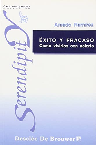 Imagen de archivo de xito y fracaso. Cmo vivirlos con acierto a la venta por Hilando Libros