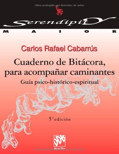 9788433015389: Cuaderno de bitcora para acompaar caminantes. Gua psico-histrico-espiritual: 12 (Serendipity Maior)