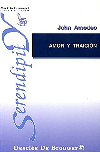 Stock image for Amor y traicin (Serendipity) (SpanisAmodeo, John for sale by Iridium_Books