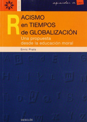 9788433016140: Racismo en tiempos de globalizacin, una propuesta desde la educacin moral (Aprender a ser)