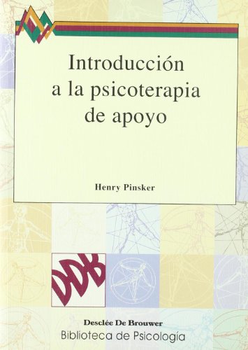 Stock image for Introducci�n a la psicoterapia de apoyo (Biblioteca de Psicolog�a) (Spanish Edition) for sale by Wonder Book
