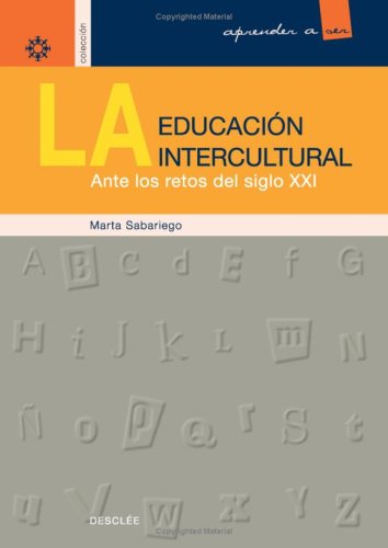 9788433017123: La Educacin Intercultural Ante Los Retos Del S.Xxi (Aprender a ser)