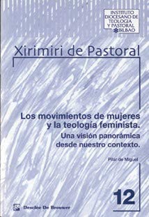 Imagen de archivo de LOS MOVIMIENTOS DE MUJERES Y LA TEOLOGA FEMINISTA a la venta por KALAMO LIBROS, S.L.