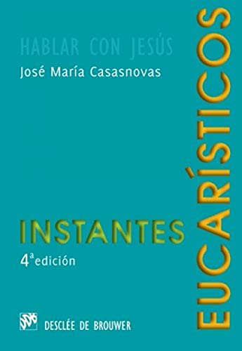 9788433017291: Instantes eucarsticos (Hablar con Jess) (Spanish Edition)