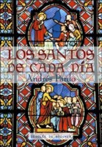 Imagen de archivo de Los santos de cada da : segn el calendario litrgico y el martirologio romano a la venta por Iridium_Books