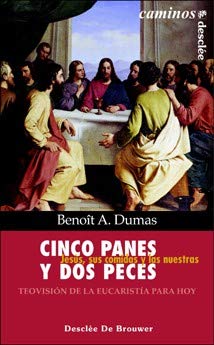 9788433017666: Cinco panes y dos peces. Jess, sus comidas y las nuestras (Caminos)