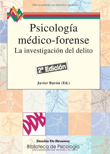 PsicologÃ­a medico-forense: La investigacion del delito (Biblioteca de PsicologÃ­a) (Spanish Edition) (9788433018199) by Buron Orejas, Javier