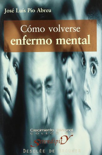 Stock image for CMO VOLVERSE ENFERMO MENTAL for sale by KALAMO LIBROS, S.L.