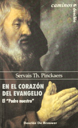 Stock image for EN EL CORAZN DEL EVANGELIO. EL "PADRE NUESTRO" for sale by KALAMO LIBROS, S.L.