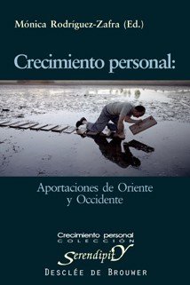 Beispielbild fr Crecimiento personal : aportaciones de Oriente y Occidente (Serendipity) zum Verkauf von medimops