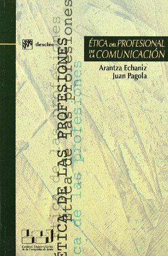 Imagen de archivo de TICA DEL PROFESIONAL DE LA COMUNICACIN a la venta por KALAMO LIBROS, S.L.