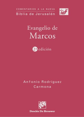 Evangelio de Marcos. Comentarios a la Nueva Biblia de Jerusalén