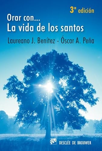 Stock image for _ orar con la vida de los santos Ed. 2011 for sale by LibreriaElcosteo