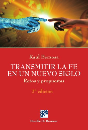 Stock image for TRANSMITIR LA FE EN UN NUEVO SIGLO for sale by KALAMO LIBROS, S.L.