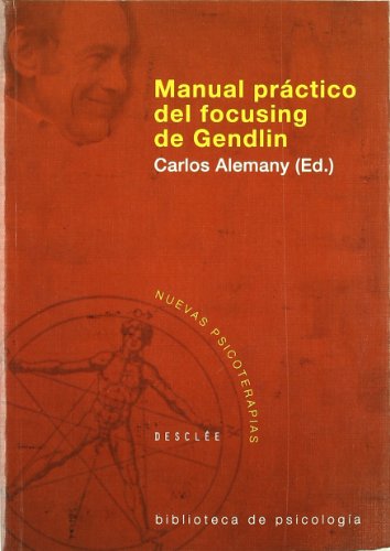 9788433021373: Manual prctico del focusing de Gendlin: 144 (Biblioteca de Psicologa)