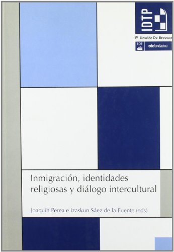 Imagen de archivo de inmigracion, identidades religiosas y dialogo intercultural a la venta por Iridium_Books