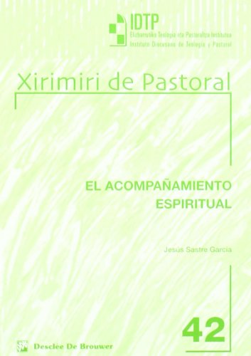 9788433022387: El acompaamiento espiritual (Instit.Diocesano de Teologa y Pastoral) (Spanish Edition)