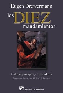 Stock image for Los diez mandamientos : entre el precepto y la sabidura : conversaciones con Richard Schneider (Biblioteca Manual Descle, Band 63) for sale by medimops