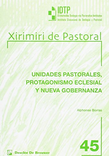 Beispielbild fr UNIDADES PASTORALES, PROTAGONISMO ECLESIAL Y NUEVA GOBERNANZA zum Verkauf von Zilis Select Books