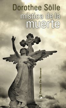 MÃ­stica de la muerte (Spanish Edition) (9788433022882) by SÃ¶lle, Dorothee