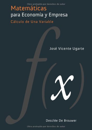 9788433023490: Matematicas para EconomA y Empresa: Clculo de Una Variable (Biblioteca de Gestin)