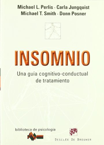 Stock image for INSOMNIO. UNA GUIA COGNITIVO CONDUCTUAL DE TRATAMIENTO for sale by KALAMO LIBROS, S.L.