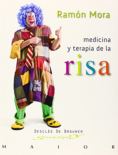 9788433023889: Medicina y terapia de la risa: Manual (Serendipity Maior)