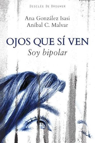 Stock image for OJOS QUE S VEN. SOY BIPOLAR for sale by KALAMO LIBROS, S.L.