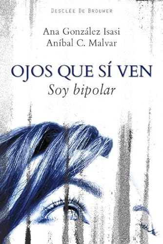 Stock image for OJOS QUE S VEN. SOY BIPOLAR for sale by KALAMO LIBROS, S.L.
