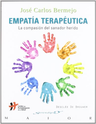 Stock image for Empata teraputica: La compasin del sanador herido for sale by Irish Booksellers