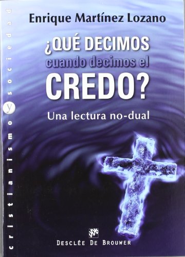 Stock image for Qu decimos cuando decimos el credo? for sale by Hilando Libros