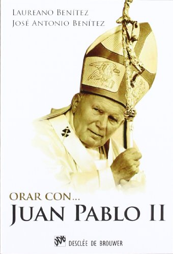Stock image for Orar con Juan Pablo II for sale by medimops