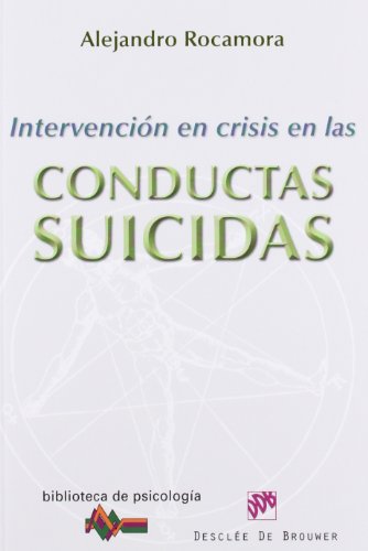 Stock image for Intervencin en crisis en las conductas suicidas for sale by Hilando Libros