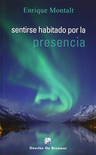 Stock image for Sentirse habitado por la presencia for sale by Hilando Libros