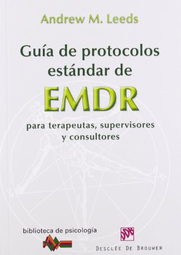 Stock image for Gua de protocolos estándar de EMDR para terapeutas, supervisores y consultores for sale by HPB-Red