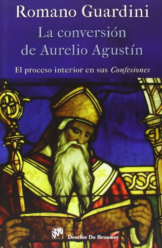 Imagen de archivo de LA CONVERSIN DE AURELIO AGUSTN a la venta por KALAMO LIBROS, S.L.