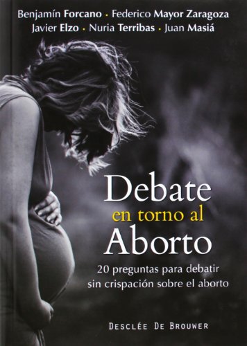 Stock image for DEBATE EN TORNO AL ABORTO for sale by Siglo Actual libros