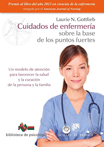 9788433027795: Cuidados de enfermera sobre la base de los puntos fuertes : un modelo de atencin para favorecer la salud y la curacin de la persona y la familia