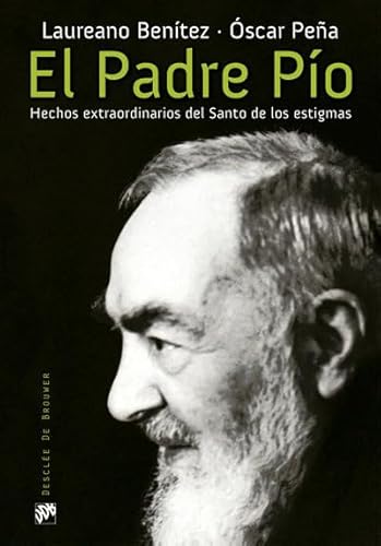 Beispielbild fr El padre Po : hechos extraordinarios del Santo de los estigmas zum Verkauf von WorldofBooks